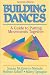 Building Dances: A Guide To Putting Movements Together by Susan McGreevy-Nichols ISBN 0736050892