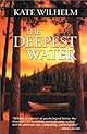 The Deepest Water