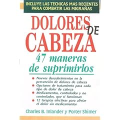 Dolores De Cabeza, 47 Maneras De Suprimirlos/Headaches, 47 Ways to Suppress Them