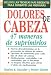 Book Dolores De Cabeza, 47 Maneras De Suprimirlos/Headaches, 47 Ways to Suppress Them