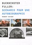 Buckminster Fuller: sc�nario pour une...