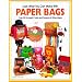 Look What You Can Make With Paper Bags (Craft)