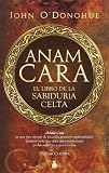 Anam Cara. El libro de la sabiduria celta (Spanish Edition)