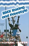 BMX Racing and Freestyle (Extreme Sports)