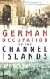 German Occupation of the Channel Islands