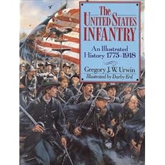 United States Infantry: An Illustrated History, 1775-1918