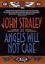 The Angels Will Not Care