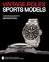 Vintage Rolex: Sports Models