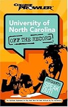 University of North Carolina: Off the Record (College Prowler) (College Prowler: University of North Carolina Off the Record)