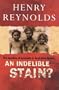 An Indelible Stain?