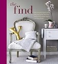 The Find: The Housing Works Book of Decorating with Thrift Shop Treasures, Flea Market Objects, and Vintage Details