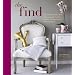 The Find: The Housing Works Book of Decorating with Thrift Shop Treasures, Flea Market Objects, and Vintage Details