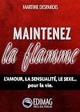Maintenez la flamme Maintenez la flamme