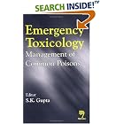 Emergency Toxicology: Management of Common Poisons by  S. K. Gupta