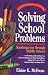 Book Solving School Problems: A Guide for Parents & Educators: Kindergarten Through Middle School
