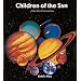 Children of the Sun (Information Books)