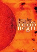 Time for Revolution (Athlone Contemporary European Thinkers)