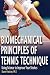 Biomechanical Principles of Tennis Technique: Using Science to Improve Your Strokes