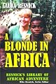 A Blonde in Africa (Resnick Library of African Adventure)