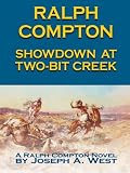 Ralph Compton: Showdown at Two-Bit Creek (Thorndike Western I)
