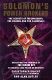 Solomon's Power Brokers: The Secrets of Freemasonry, the Church and the IIlluminati
