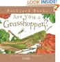 Are You a Grasshopper? (Backyard Books)