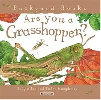 Are You a Grasshopper? (Backyard Books)