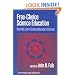 Free-Choice Science Education: How We Learn Science Outside of School (Sociology of Education Series)