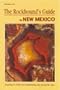 Rockhounds Guide to New Mexico (Falcon Guides Rockhounding)