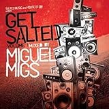Get Salted Vol.1: Mixed By Miguel Migs