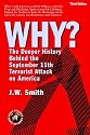 WHY? The Deeper History Behind the September 11th Terrorist Attack on America, Third Edition