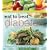 Eat to Beat Diabetes: Over 300 Scrumptious Recipes to Help You Enjoy Life and Stay Well