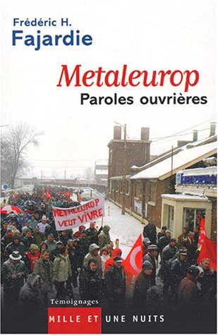 Metaleurop : Paroles ouvrières