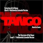 Tango : The Structure of the Dance level 1 Multimedia Extended Version by Mauricio Castro