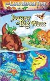 The Land Before Time - Journey to Big Water