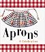 APRONS A Celebration