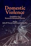 Domestic Violence: Guidelines for Research-Informed Practice
