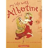 My Life with Albertine [Paperback]