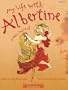 My Life with Albertine