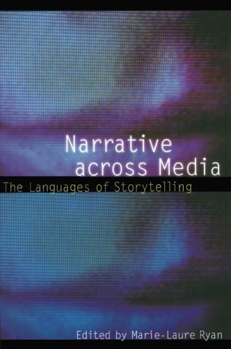 Narrative across Media: The Languages of Storytelling (Frontiers of Narrative) published by University of Nebraska Press (2004)