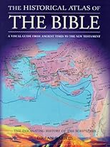 The Historical Atlas of the Bible
