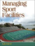 Managing Sport Facilities