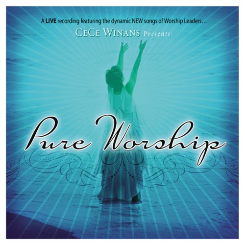 CD-Charts  Music : Cece Winans Presents Pure Worship