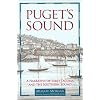 Puget's Sound: A Narrative of Early Tacoma and the Southern Sound (Columbia Northwest Classics)