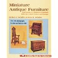 Miniature Antique Furniture (Schiffer Book for Collectors) by  Herbert Schiffer and Peter Berwind Schiffer