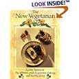 The New Vegetarian: The Ultimate Guide to Gourmet Cooking and Healthy Living