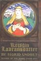 Kristin Lavransdatter: The Bridal Wreath; The Mistress of Husaby; The Cross