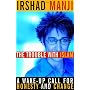 The Trouble with Islam: A Wake-up Call for Honesty&hellip by Irshad Manji