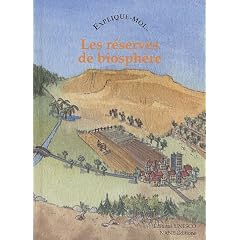 Explique-moi... Les r�serves de biosph�re