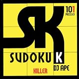 Killer Sudoku: 101 Puzzles D. J. Ape